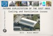 Engineering Department EN Cooling and Ventilation issues 1 FUTURE EXPLOITATION OF THE EAST AREA EN-CV Michel OBRECHT