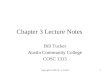 Copyright © 2002 W. A. Tucker1 Chapter 3 Lecture Notes Bill Tucker Austin Community College COSC 1315