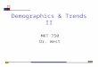 Demographics & Trends II MKT 750 Dr. West. Agenda Introduce the concept of cohorts Hear about your customer depth interviews Examine age and cultural