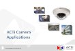 ACTi Camera Applications Last updated: 2010/06/22