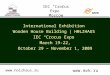 IEC “Crocus Expo” Moscow International Exhibition Wooden House Building | HOLZHAUS IEC “Crocus Expo” March 19-22, October 29 – November 1, 2009 