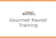 Gourmet Ravioli Training. Pasta Category  Windsor Foods is the largest manufacturer of frozen filled pasta in the U.S. including the Roseli and Bernardi