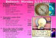 Bellwork: Monday 5/21/2012 1.What causes a compass to behave as it does? Earth’s gravity Earth’s shape Earth’s geographic north pole Earth’s magnetic