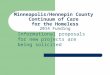 Minneapolis/Hennepin County Continuum of Care for the Homeless 2014 Funding Informational proposals for new projects are being solicited