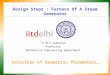 Design Steps : Furnace Of A Steam Generator P M V Subbarao Professor Mechanical Engineering Department Selection of Geometric Parameters…