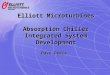 Elliott Microturbines Absorption Chiller Integrated System Development Dave Dewis