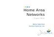 Home Area Networks …Expect More Mohan Wanchoo Jasmine Systems, Inc