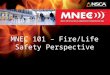 MNEC 101 – Fire/Life Safety Perspective. Agenda MNEC –Why, What & When Codes –UFC –NFPA-72 MNEC (ECS) –The Parts and Pieces Audio Integrators –Why Sell