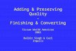 1 Adding & Preserving Quality - Finishing & Converting Balbir Singh & Carl Ingalls Tissue World Americas 2002