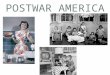 POSTWAR AMERICA. 23.1 TRUMAN AND EISENHOWER RETURNING TO A PEACETIME ECONOMY After the war, many Americans feared returning to a peacetime economy However,