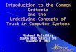 A NALYTICS D ECISIVE A NALYTICS 1 Introduction to the Common Criteria and the Underlying Concepts of Trust in Computer Systems Michael McEvilley SIGAda