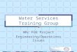 Water Services Training Group WRc FOG Project Engineering/Operations Issues
