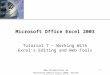 XP New Perspectives on Microsoft Office Excel 2003, Second Edition- Tutorial 7 1 Microsoft Office Excel 2003 Tutorial 7 – Working With Excel’s Editing
