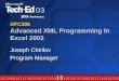 OFC305 Advanced XML Programming In Excel 2003 Joseph Chirilov Program Manager