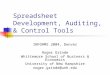 Spreadsheet Development, Auditing, & Control Tools INFORMS 2004, Denver Roger Grinde Whittemore School of Business & Economics University of New Hampshire
