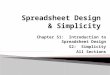 Chapter S1: Introduction to Spreadsheet Design S2: Simplicity All Sections
