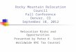 Rocky Mountain Relocation Council Fall Conference Denver, CO September 18, 2012 Relocation Risks and Opportunities Presented by Peter K. Scott Worldwide