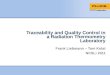 Traceability and Quality Control in a Radiation Thermometry Laboratory Frank Liebmann – Tom Kolat NCSLi 2011