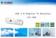 Www.planet.com.tw DTR-100D USB 2.0 Digital TV Receiver Copyright © PLANET Technology Corporation. All rights reserved
