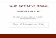 INTERVENTION PLAN TAILORED FINANCIAL SERVICE PRODUCTS FOR MICROPROCESSORS VALUE INITIATIVE PROGRAM Stage of Intervention: Entry