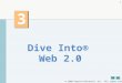 2008 Pearson Education, Inc. All rights reserved. 1 3 3 Dive Into® Web 2.0