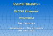 ShastaFORWARD>> SACOG Blueprint Presentation ShastaFORWARD>> SACOG Blueprint Presentation Tom Cosgrove Councilmember - City of Lincoln Vice-chair SACOG