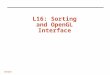 CS6235 L16: Sorting and OpenGL Interface. L16: OpenGL Rendering and Sorting 2 CS6235 Administrative STRSM due March 23 (EXTENDED) Midterm coming -In class