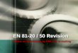 Effects on lift products by EN81-1/2 re-drafting EN 81-20 / 50 Revision