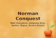 Norman Conquest Reti Vainokivi, Johanna Urm, Getter Õigus, Andra Prems