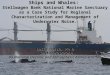 Ships and Whales: Stellwagen Bank National Marine Sanctuary as a Case Study for Regional Characterization and Management of Underwater Noise. Leila Hatch,