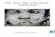 1 The Day the Children Vanished Modified by: Laura Parsons