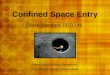 Confined Space Entry OSHA Standard 1910.146 Department of Facilities Management Office of Environmental Safety & Health