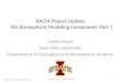 Justin Glisan Iowa State University Department of Geological and Atmospheric Sciences RACM Project Update: ISU Atmospheric Modeling Component: Part 1 7th