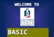 BASIC TRAINING WELCOME TO. SOLDIER RESPONSIBILITIES AS A COLLEGE STUDENT ARMY CSU