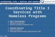 Coordinating Title I Services with Homeless Programs Edward G. Rendell, Governor ▪ Thomas Gluck, Acting Secretary of Education