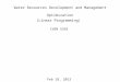 Water Resources Development and Management Optimization (Linear Programming) CVEN 5393 Feb 18, 2013