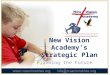 New Vision Academy’s Strategic Plan Planning the Future