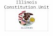 Illinois Constitution Unit. The Illinois Constitution Test 80 questions All multiple choice One class period Passing grade is a C- (70%). Retakes will