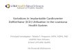 Variations in Implantable Cardioverter Defibrillator (ICD) Utilization in the Louisiana Health System Principal Investigator: Tekeda F. Ferguson, MPH,