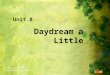 Daydream a Little Unit 8 由 NordriDesign 提供 