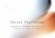 Social Psychology Lecture 6: Intergroup Behaviour (Chapter 11; Hogg & Vaughan)