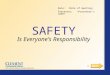 SAFETY Is Everyone’s Responsibility Date: Presenter: NEXT 1
