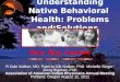 Understanding Native Behavioral Health: Problems and Solutions One Sky Center R Dale Walker, MD Patricia Silk Walker, PhD Michelle Singer Doug Bigelow,