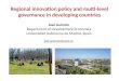 Regional innovation policy and multi-level governance in developing countries José Guimón Department of Development Economics Universidad Autónoma de Madrid,