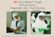 3M Occupational Health and Environmental Safety Division © 3M 2003 3M Air-Mate™ High Efficiency Powered Air Purifying Respirator (PAPR)