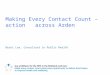 Making Every Contact Count – action across Arden Berni Lee, Consultant in Public Health