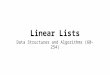 Linear Lists Data Structures and Algorithms (60-254)