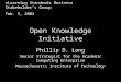 Open Knowledge Initiative Phillip D. Long Senior Strategist for the Academic Computing Enterprise Massachusetts Institute of Technology eLearning Standards