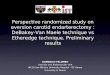 Perspective randomized study on eversion carotid endarterectomy : DeBakey-Van Maele technique vs Etheredge technique. Preliminary results DOMENICO PALOMBO