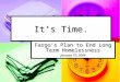 It’s Time. Fargo’s Plan to End Long Term Homelessness January 10, 2006